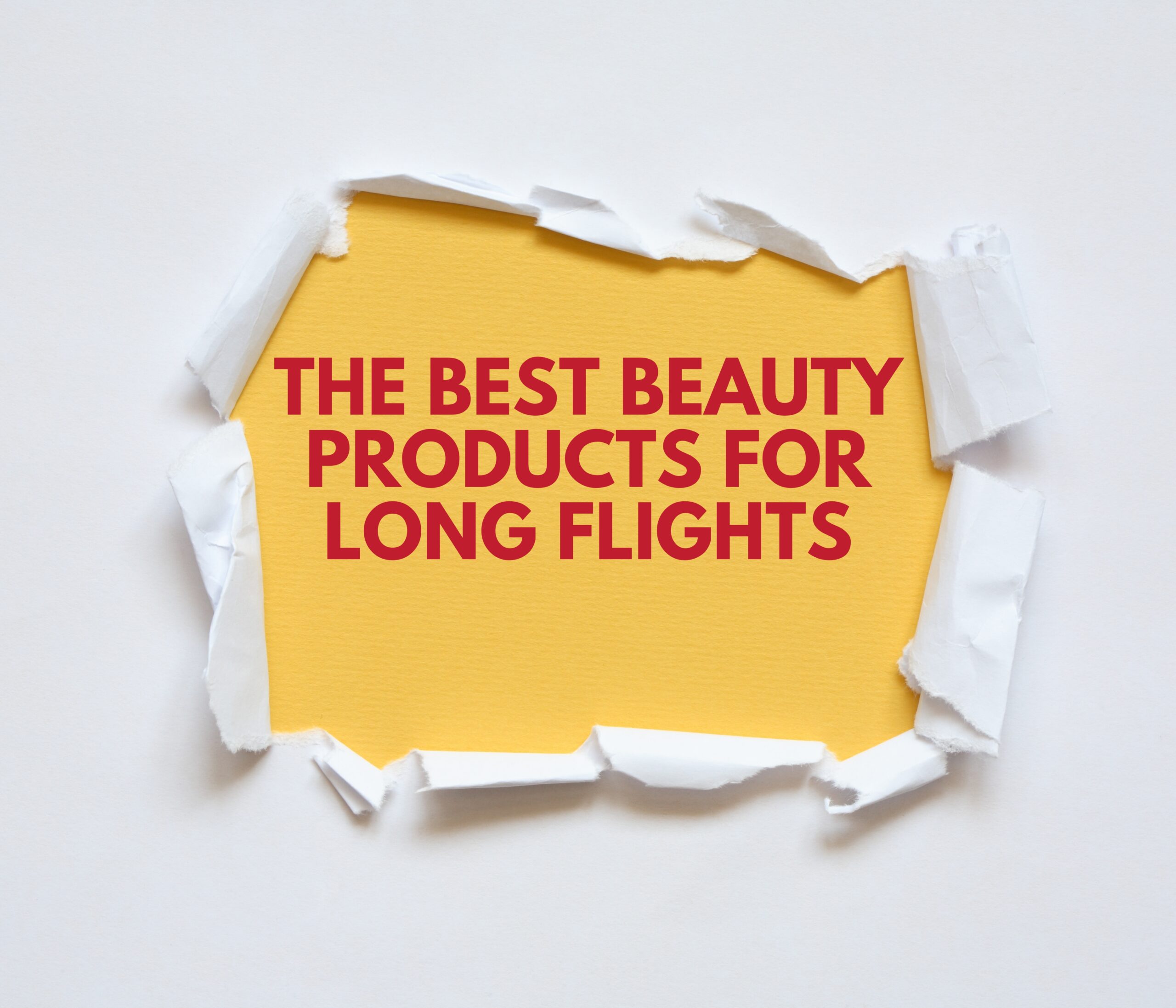 Best Beauty Products for Long Flights